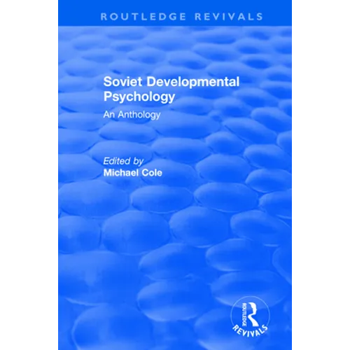 Revival: Soviet Developmental Psychology: An Anthology (1977)