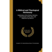 A Biblical and Theological Dictionary: Explanatory of the History, Manners, and Customs of the Jews, and Neighbouring Nations