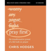 Pray First Bible Study Guide Plus Streaming Video: The Transformative Power of a Life Built on Prayer
