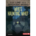 Who's Haunting Who?