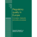 Regulatory Quality in Europe: Concepts, Measures and Policy Processes