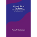 A Lively Bit of the Front: A Tale of the New Zealand Rifles on the Western Front