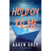 Hold on to Me: a retro romantic comedy