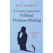 A Christian Approach to Political Decision-Making