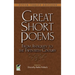 Great Short Poems from Antiquity to the Twentieth Century