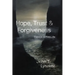Hope, Trust, and Forgiveness: Essays in Finitude