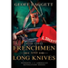 Frenchmen and Long Knives: Patriots of the American Revolution Series Book Three