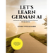 Let's Learn German A1: Grammar and everyday spoken German for beginners