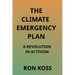 The Climate Emergency Plan: A Revolution in Activism
