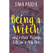 Being a Witch, and Other Things I Didn't Ask For