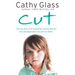 Cut: The True Story of an Abandoned, Abused Little Girl Who Was Desperate to Be Part of a Family