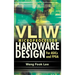 Vliw Microprocessor Hardware Design: On ASIC and FPGA