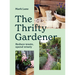 The Thrifty Gardener: Reduce Waste, Spend Wisely