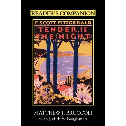 Reader's Companion to F. Scott Fitgerald's Tender Is the Night