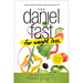 The Daniel Fast for Weight Loss: A Biblical Approach to Losing Weight and Keeping It Off