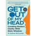 Get Out of My Head: Creating Modern Clarity with Stoic Wisdom