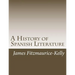 A History of Spanish Literature