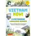 Vietnam Now! a Vietnamese Language Reader: Stories and Essays about Contemporary Vietnam in Vietnamese and English (with Free Online Audio Recordings)