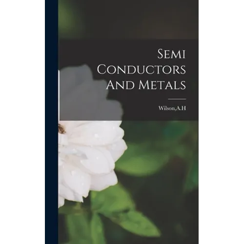Semi Conductors And Metals