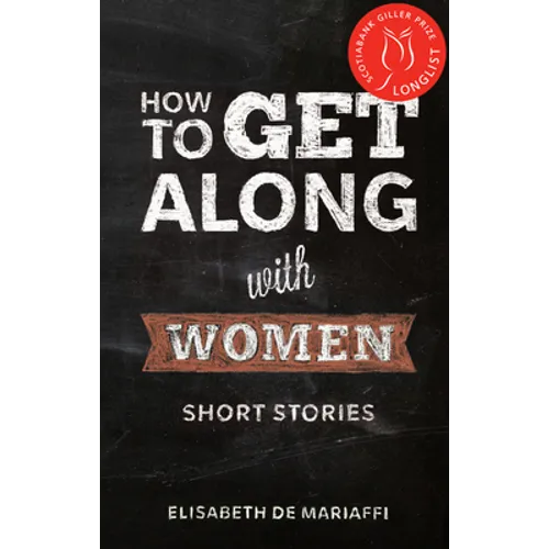 How to Get Along with Women: Short Stories