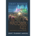 The Watcher Key: Light Training Manual