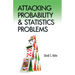Attacking Probability and Statistics Problems