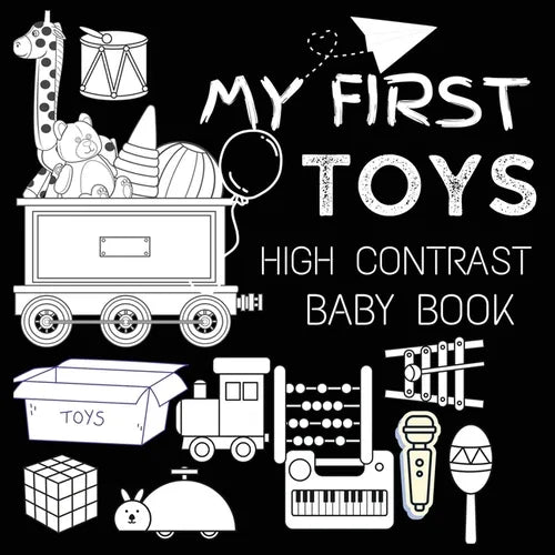 High Contrast Baby Book - Toys: My First Toys For Newborn, Babies, Infants High Contrast Baby Book of Toys Black and White Baby Book - Paperback