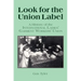 Look for the Union Label: History of the International Ladies' Garment Workers' Union