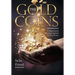 The Gold Coins: A Supernatural Adventure Inspired by True Events