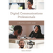 Digital Communications Professionals: A Practical Career Guide