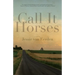 Call It Horses