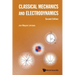 Classical Mechanics and Electrodynamics (Second Edition)