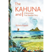 The Kahuna and I: A Remarkable True Hawaiian Story