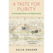 A Taste for Purity: An Entangled History of Vegetarianism