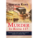 Murder in Room 117: Solving the Cold Case That Led to America's Longest War