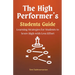 The High Performer's Students Guide: Learning Strategies for Students to Score High with Less Effort