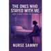 The Ones Who Stayed With Me: Raw Stories From the Bedside