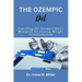 The Ozempic Diet: Unveiling the Ozempic Diet's Blueprint for Lasting Weight Transformation