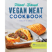 Plant-Based Vegan Meat Cookbook: 50 Impossibly Delicious Vegan Recipes Using Meat Substitutes