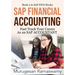 SAP Financial Accounting: Fast Track Your Career As an SAP ACCOUNTANT
