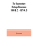 The documentary history of insurance, 1000 B. C. - 1875 A. D