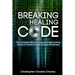 Breaking The Healing Code