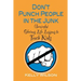 Don't Punch People in the Junk: (Seemingly) Obvious Life Lessons to Teach Kids