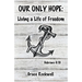 Our Only Hope: Living a Life of Freedom
