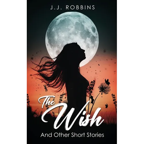 The Wish and Other Short Stories