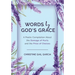 Words by God's Grace: A Poetic Compilation About the Damage of Hurts and the Price of Choices