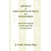 Abstract of Early Kentucky Wills and Inventories, Copied from Original and Recorded Wills and Inventories