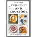 The Best Jewish Diet and Cookbook: Delicious Israeli Cuisine Recipes and Cookbook Includes Food List and Meal Plan