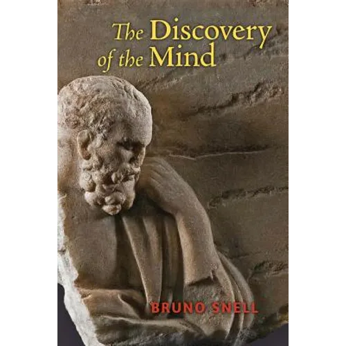 The Discovery of the Mind: The Greek Origins of European Thought