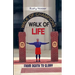 Walk of Life: From Death to Glory